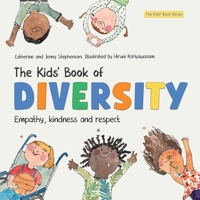 The Kids' Book of Diversity: Empathy, Kindness and Respect for Differences: How to Make Friends and Be a Friend: How to Make Friends and Be a Friend 1739091418 Book Cover