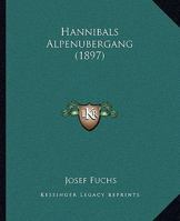 Hannibals Alpen�bergang. 1166026760 Book Cover