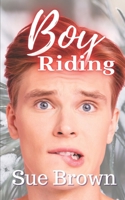 Boy Riding: an M/M Daddy Romance B0C6VYRB3W Book Cover