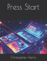 Press Start B0FVZ9563T Book Cover