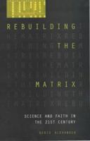 Rebuilding the Matrix 0310250188 Book Cover