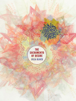 The Sacramento of Desire 1940090121 Book Cover