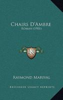 Chairs D'Ambre: Roman (1901) 1160827206 Book Cover