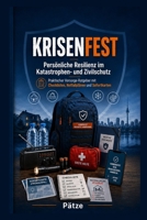 KRISENFEST: Persönliche Resilienz im Katastrophen- und Zivilschutz (German Edition) B0HGTNLZBY Book Cover
