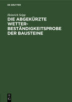 Die Abgekürzte Wetterbeständigkeitsprobe der Bausteine (German Edition) 3486770586 Book Cover