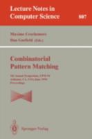 Combinatorial Pattern Matching: 5th Annual Symposium, Cpm 94 Asilomar, Ca, Usa, June 5-8, 1994 : Proceedings (Lecture Notes in Computer Science) 3540580948 Book Cover