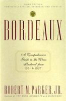 Bordeaux: A Consumer's Guide to the World's Finest Wines 0684800152 Book Cover