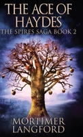 The Ace of Haydes (The Spires Saga) 4824146925 Book Cover