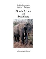 Journey through South Africa and Swaziland 1497368650 Book Cover