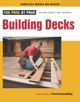 Building Decks: with Scott Schuttner 1600853552 Book Cover