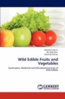 Wild Edible Fruits and Vegetables 3845440902 Book Cover