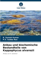 Anbau und biochemische Bestandteile von Kappaphycus alvarezii (German Edition) 6209062415 Book Cover