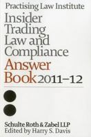 Insider Trading Law and Compliance Answer Book 2011-12 1402416032 Book Cover