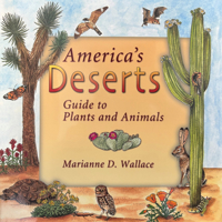 America's Deserts: Guide to Plants and Animals 1555912680 Book Cover