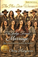 The Judge Forced Marriage: but control tried to destroy the family 1970696389 Book Cover
