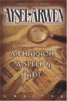 A Pharaoh, a Spell and Jade 0976913232 Book Cover