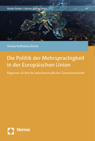 Die Politik Der Mehrsprachigkeit in Der Europaischen Union: Regionen ALS Brucke Zwischenstaatlicher Zusammenarbeit 3756013596 Book Cover