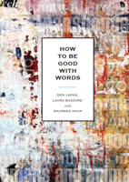 How to Be Good with Words 1554813255 Book Cover