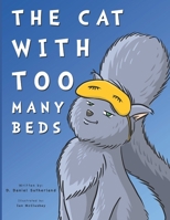 The Cat With Too Many Beds 1778155332 Book Cover