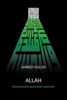 ALLAH (Wie Ihn Hazreti Mohammed Erläutert) 069224560X Book Cover