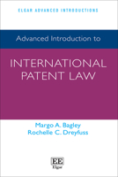 Advanced Introduction to International Patent Law (Elgar Advanced Introductions series) 1800884397 Book Cover