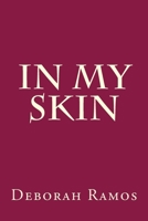 In My Skin 0615836119 Book Cover