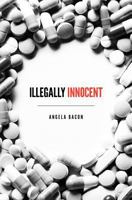 Illegally Innocent 1938223411 Book Cover