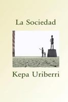 La Sociedad 1530564662 Book Cover