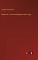 Letters On Puritanism and Nonconformity 3385113911 Book Cover