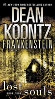 Dean Koontz's Frankenstein: Lost Souls 0007353847 Book Cover