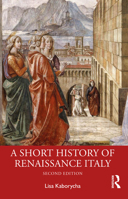 A Short History of the Renaissance in Italy 103221869X Book Cover