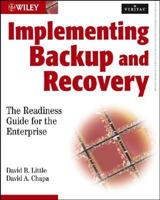 Implementing Backup and Recovery: The Readiness Guide for the Enterprise 0471227145 Book Cover