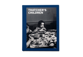 Thatcher's Children 1910401846 Book Cover