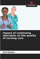 Impact of continuing education on the quality of nursing care 6209442218 Book Cover