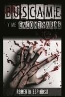 Búscame Y Me Encontrarás B08MSMP7D5 Book Cover