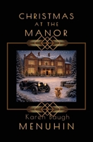 Christmas at The Manor: Heathcliff Lennox Investigates: A Cotswolds murder mystery B0HBZDWVLG Book Cover