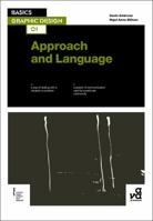 Basics Graphic Design 01: Approach and Language B00BG76OVA Book Cover