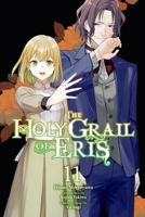 The Holy Grail of Eris, Vol. 11 (manga) (The Holy Grail of Eris (manga), 11) B0FGX8T9Q2 Book Cover