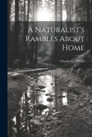 A Naturalist's Rambles About Home 1022168207 Book Cover