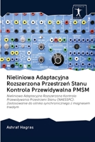 Nieliniowa Adaptacyjna Rozszerzona Przestrzeń Stanu Kontrola Przewidywalna PMSM 6200903190 Book Cover