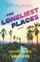 The Loneliest Places B0C9KV2BN7 Book Cover