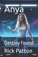 Anya: Destiny Found B0FHJ4T9X2 Book Cover