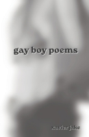 gay boy poems B0H6SLC3XW Book Cover