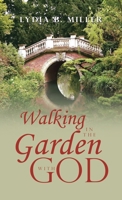Walking in the Garden with God B0C3DKP2FK Book Cover