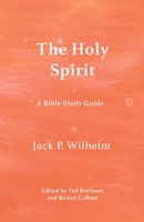 The Holy Spirit: A Bible Study Guide 1087939291 Book Cover