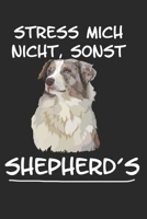 Stress mich nicht sonst Shepherds: Taschenkalender f�r Sept. 2019 bis Dezember 2020 A5 Terminplaner Wochenplaner Terminkalender Wochenkalender Organizer mit Australian Shepherd Hunderasse 1692575597 Book Cover
