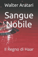 Sangue Nobile: Il Regno di Haar (Italian Edition) 1694981258 Book Cover