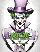 Jocker Joy: The Ultimate Coloring Book B0CQV3FLB4 Book Cover