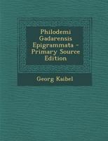 Philodemi Gadarensis Epigrammata 1287515991 Book Cover