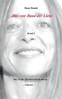 Das rote Band der Liebe: Das Ur des Frieden lebt in allem ruhend 3752877820 Book Cover